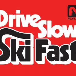 Flylow Gear Accessories Drive Slow Street Sign